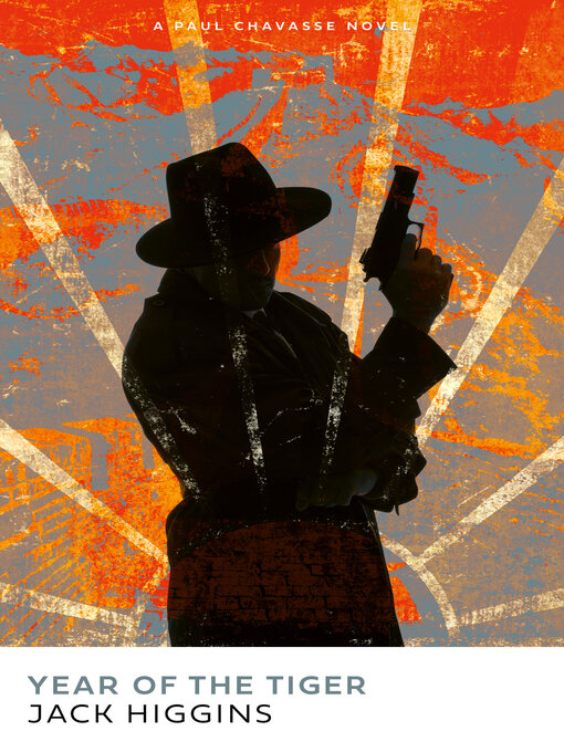 Title details for Year of the Tiger by Jack Higgins - Available